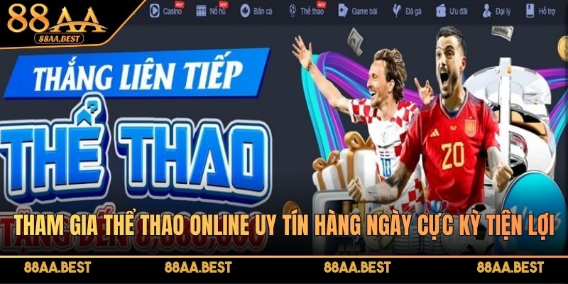 Tham gia thể thao online uy tín hàng ngày cực kỳ tiện lợi