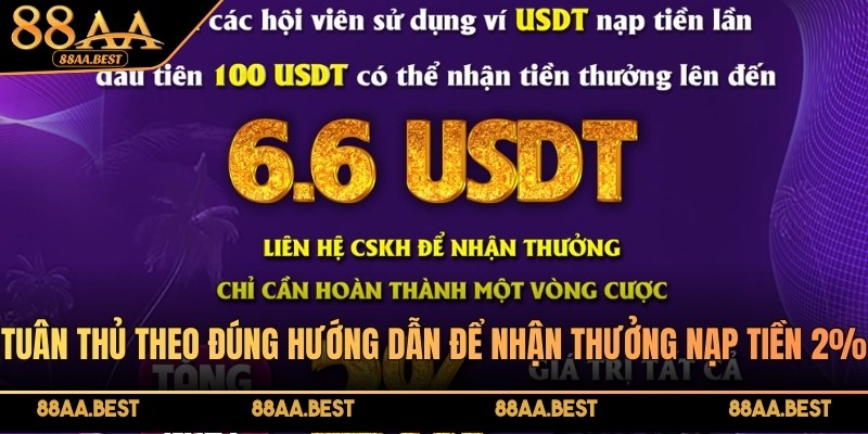 Tuân thủ theo đúng hướng dẫn để nhận thưởng nạp tiền 2%